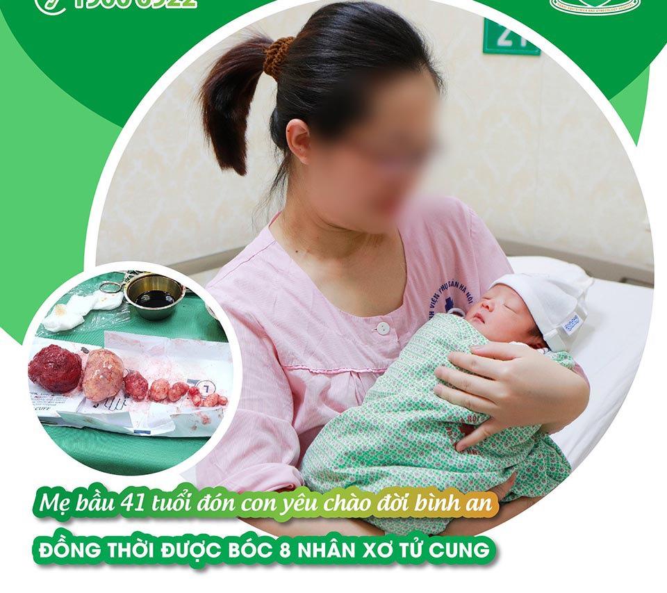 Mẹ bầu 41 tuổi đ&oacute;n con y&ecirc;u ch&agrave;o đời b&igrave;nh an đồng thời được b&oacute;c 8 nh&acirc;n xơ tử cung.