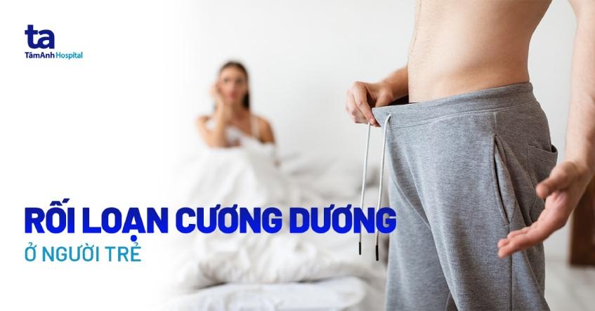 rối loạn cương dương ở người trẻ